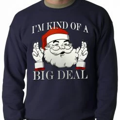 Bewild Holiday Prints Santa - Kind Of A Big Deal Adult Crewneck