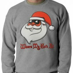 Bewild Santa - Where My Ho's At Adult Crewneck