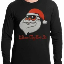 Bewild Santa - Where My Ho's At Thermal Shirt Holiday Prints