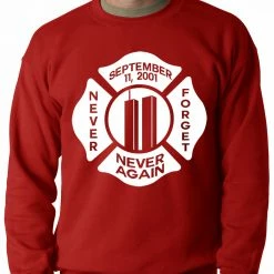 Bewild September 11, 2001 Never Forget, Never Again Adult Crewneck Say It Loud