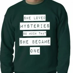 Bewild She Loved Mysteries So Much, She Became One Adult Crewneck Cool Funny & Offensive