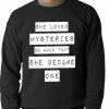 Bewild She Loved Mysteries So Much, She Became One Adult Crewneck Cool Funny & Offensive 1 Bewild She Loved Mysteries So Much, She Became One Adult Crewneck Cool Funny & Offensive