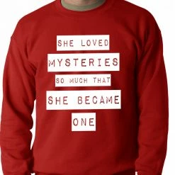 Bewild She Loved Mysteries So Much, She Became One Adult Crewneck Cool Funny & Offensive 12 Bewild She Loved Mysteries So Much, She Became One Adult Crewneck Cool Funny & Offensive