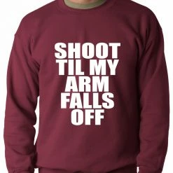 Bewild Shoot Til My Arm Falls Off Basketball Adult Crewneck