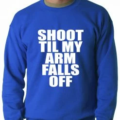 Bewild Shoot Til My Arm Falls Off Basketball Adult Crewneck