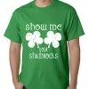 Bewild Men's T-Shirts Show Me Your Shamrocks St. Patrick's Day Mens T-shirt