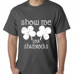 Bewild Men's T-Shirts Show Me Your Shamrocks St. Patrick's Day Mens T-shirt 11 Bewild Men's T-Shirts Show Me Your Shamrocks St. Patrick's Day Mens T-shirt