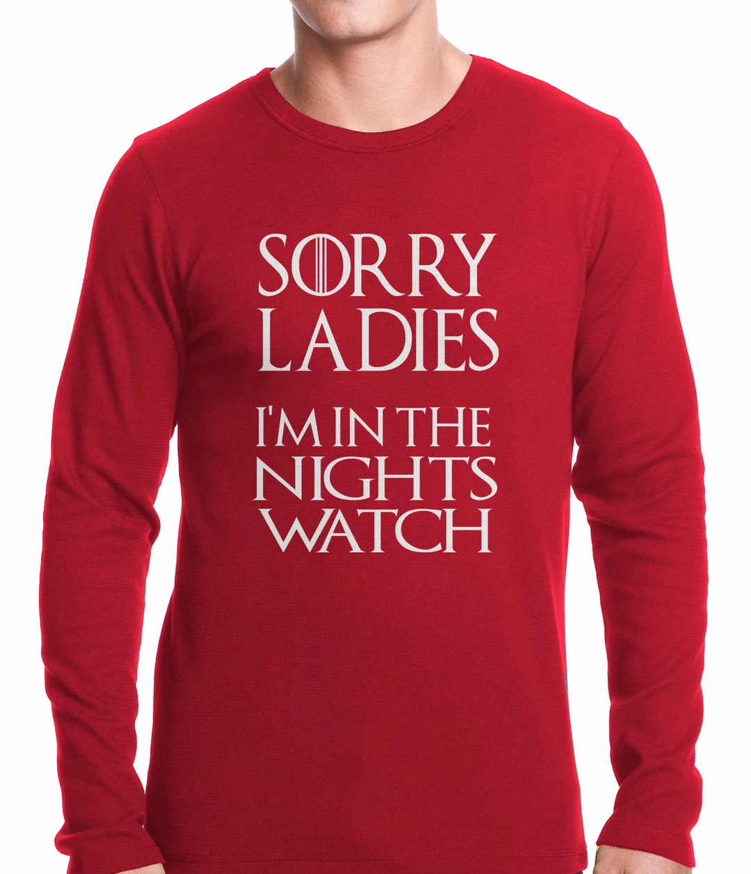 Bewild Cool Funny & Offensive Sorry Ladies, I'm In The Nights Watch Thermal Shirt 5 Bewild Cool Funny & Offensive Sorry Ladies, I'm In The Nights Watch Thermal Shirt