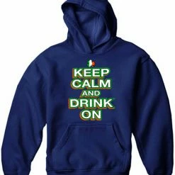 Bewild Unisex Sweatshirts & Long Sleeve St. Patrick's Day Hoodies - Keep Calm And Drink On Adult Hoodie 19 Bewild Unisex Sweatshirts & Long Sleeve St. Patrick's Day Hoodies - Keep Calm And Drink On Adult Hoodie