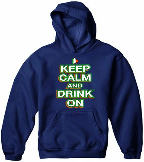 Bewild Unisex Sweatshirts & Long Sleeve St. Patrick's Day Hoodies - Keep Calm And Drink On Adult Hoodie 10 Bewild Unisex Sweatshirts & Long Sleeve St. Patrick's Day Hoodies - Keep Calm And Drink On Adult Hoodie