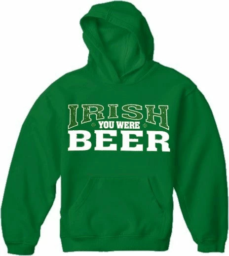 Bewild St. Patrick's Day Irish You Were Beer Hoodie 5 Bewild St. Patrick's Day Irish You Were Beer Hoodie