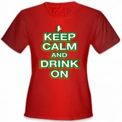 Bewild St. Patrick's Day Shirts - Keep Calm And Drink On Girl's T-Shirt Women's T-Shirts