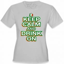 Bewild St. Patrick's Day Shirts - Keep Calm And Drink On Girl's T-Shirt Women's T-Shirts