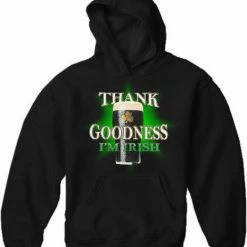 Bewild St. Patrick's Day Sweatshirt - Thank Goodness I'm Irish Hoodie Unisex Sweatshirts & Long Sleeve 11 Bewild St. Patrick's Day Sweatshirt - Thank Goodness I'm Irish Hoodie Unisex Sweatshirts & Long Sleeve