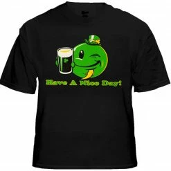 Bewild St. Patrick's Day Tees - Have A Nice Day Irish Smiley T-Shirt 13 Bewild St. Patrick's Day Tees - Have A Nice Day Irish Smiley T-Shirt