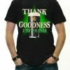 Bewild Men's T-Shirts St. Patrick's Day Tees - Thank Goodness I'm Irish T-Shirt