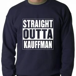 Bewild Straight Outta Kauffman Field Kansas City Adult Crewneck Sport Inspiration
