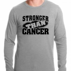 Bewild Stronger Than Cancer Thermal Shirt Say It Loud