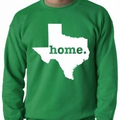 Bewild Texas Is Home Crewneck Nationality & Ethnic