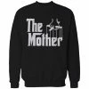 Bewild Cool Funny & Offensive The Mother Funny Adult Crewneck