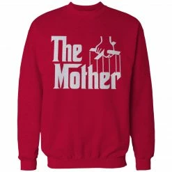 Bewild Cool Funny & Offensive The Mother Funny Adult Crewneck