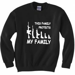 Bewild This Family Protects My Family Crewneck Sweatshirt Cool Funny & Offensive