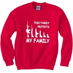 Bewild This Family Protects My Family Crewneck Sweatshirt Cool Funny & Offensive