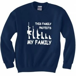 Bewild This Family Protects My Family Crewneck Sweatshirt Cool Funny & Offensive