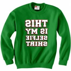 Bewild This Is My Selfie Shirt Crewneck Sweatshirt Cool Funny & Offensive