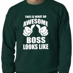 Bewild This Is What An Awesome Boss Looks Like Adult Crewneck