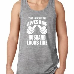 Bewild This Is What An Awesome Husband Looks Like Tank Top