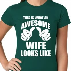 Bewild Women's T-Shirts This Is What An Awesome Wife Looks Like Ladies T-shirt