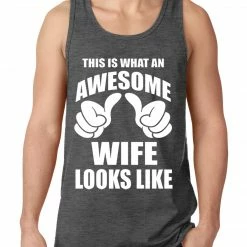 Bewild This Is What An Awesome Wife Looks Like Tank Top