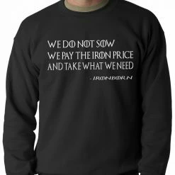 Bewild Thrones Greyjoy Ironborn Motto Crewneck Sweatshirt