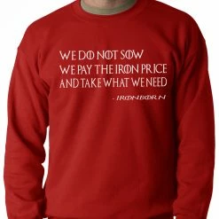 Bewild Thrones Greyjoy Ironborn Motto Crewneck Sweatshirt