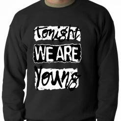 Bewild Tonight We Are Young Crewneck
