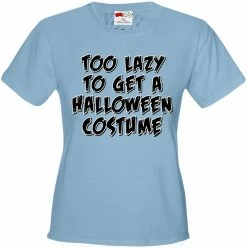 Bewild Halloween Costume T-shirt - Too Lazy To Get A Halloween Costume Girl's T-Shirt