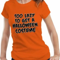 Bewild Halloween Costume T-shirt - Too Lazy To Get A Halloween Costume Girl's T-Shirt