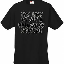 Bewild Halloween Prints Halloween Costume T-shirts - Too Lazy To Get A Halloween Costume Men's T-Shirt