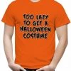Bewild Halloween Prints Halloween Costume T-shirts - Too Lazy To Get A Halloween Costume Men's T-Shirt