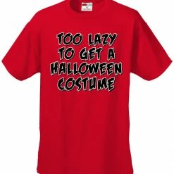 Bewild Halloween Prints Halloween Costume T-shirts - Too Lazy To Get A Halloween Costume Men's T-Shirt