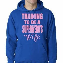Bewild Training To Be A Superhero's Wife Adult Hoodie