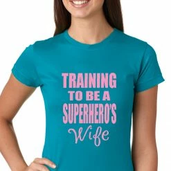 Bewild Women's T-Shirts Training To Be A Superhero's Wife Girls T-shirt