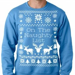 Bewild Ugly Christmas Sweater On The Naughty List Adult Crewneck