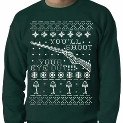 Bewild Ugly Christmas Sweater - You'll Shoot Your Eye Out Ugly Christmas Adult Crewneck Holiday Prints
