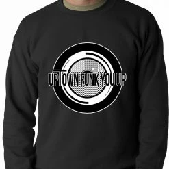 Bewild Hip-Hop Inspired Clothing Uptown Funk You Up Record Adult Crewneck