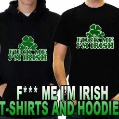 Bewild St.Patricks Day F*** Me I'm Irish Men's T-Shirt