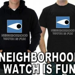 Bewild Cool Funny & Offensive Neighborhood Watch Is Fun T-Shirt