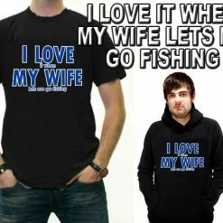 Bewild Positive Reinforcement I Love It When My Wife Lets Me Go Fishing Adult Hoodie