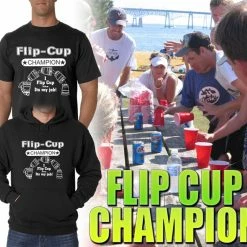 Bewild Flip Cup Champion Adult Hoodie Cool Funny & Offensive